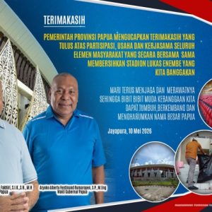 Pemprov Papua Beri Apresiasi Tinggi Atas Aksi Gotong Royong Pulihkan Stadion Lukas Enembe